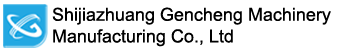 Shijiazhuang Gencheng Machinery Manufacturing Co., Ltd